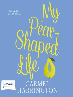 cover image of My Pear-Shaped Life